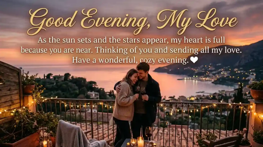 Romantic Good Evening Wishes