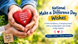 National Make a Difference Day Wishes