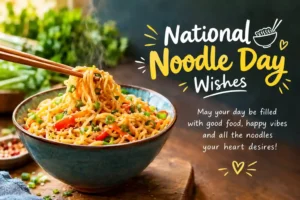 National Noodle Day Wishes